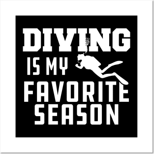 Diving is my Favorite Season Posters and Art